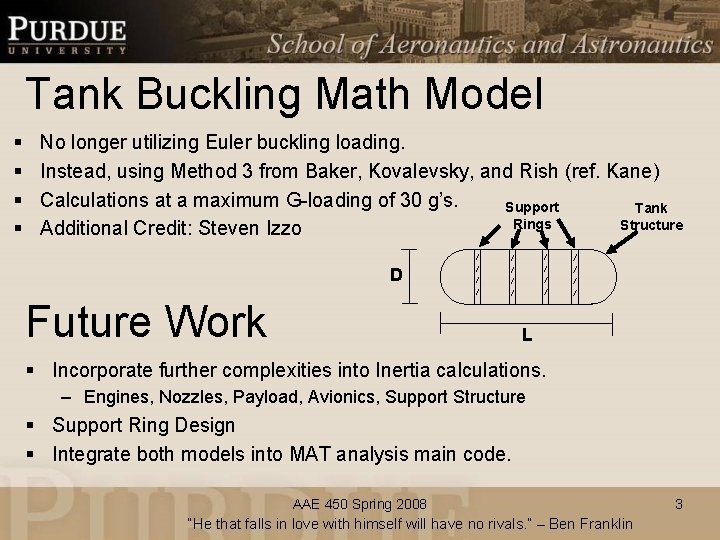 Tank Buckling Math Model § § No longer utilizing Euler buckling loading. Instead, using