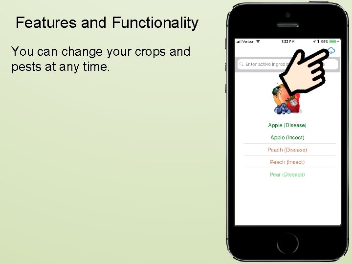 Features and Functionality You can change your crops and pests at any time. 
