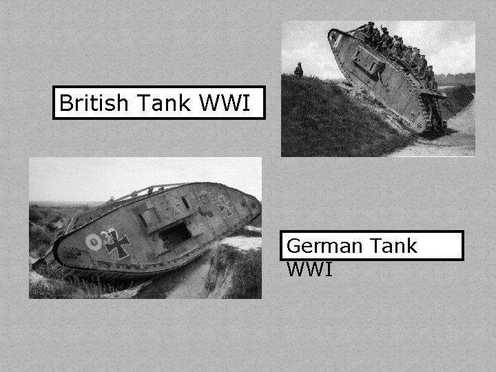 British Tank WWI German Tank WWI 