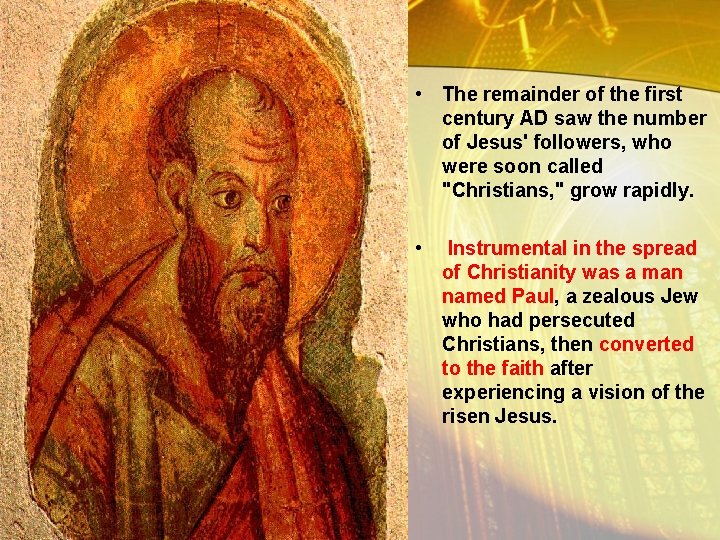  • The remainder of the first century AD saw the number of Jesus'