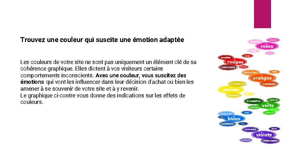 Trouvez une couleur qui suscite une émotion adaptée Les couleurs de votre site ne