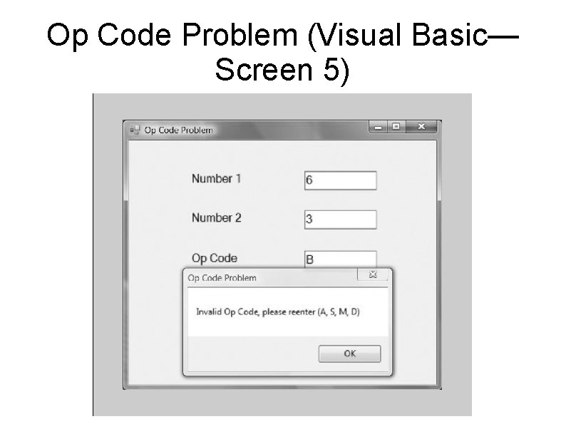 Op Code Problem (Visual Basic— Screen 5) 