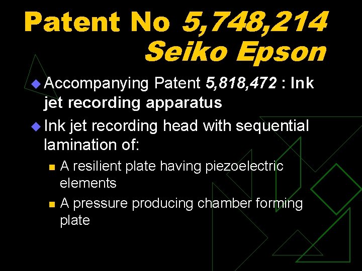 Patent No 5, 748, 214 Seiko Epson u Accompanying Patent 5, 818, 472 :