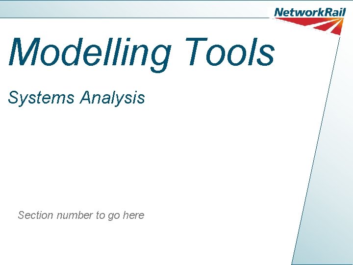 Modelling Tools Systems Analysis Section number to go here 