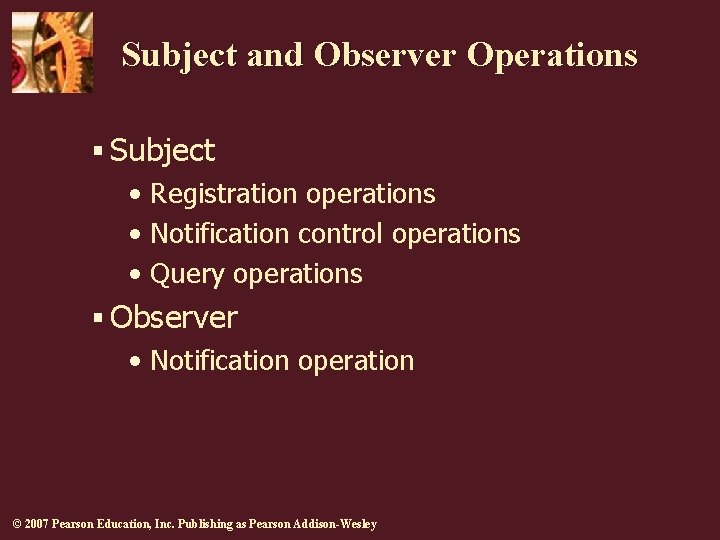 Subject and Observer Operations § Subject • Registration operations • Notification control operations •