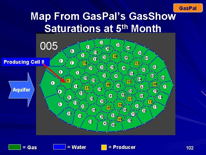 Map From Gas. Pal’s Gas. Show Saturations at 5 th Month Gas. Pal Producing