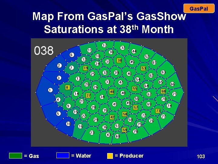 Map From Gas. Pal’s Gas. Show Saturations at 38 th Month = Gas =