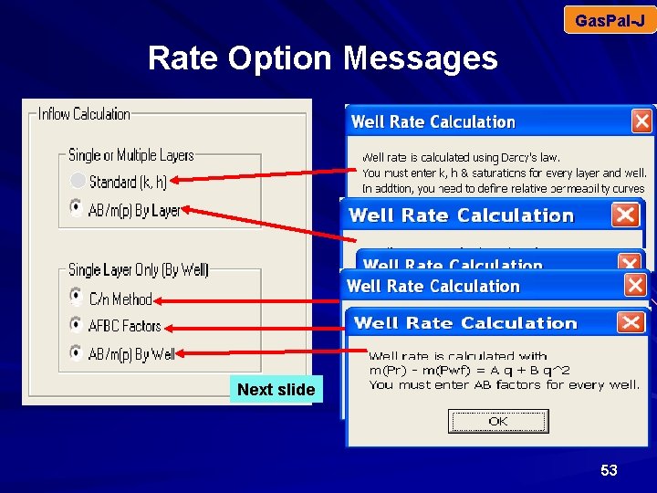 Gas. Pal-J Rate Option Messages Next slide 53 