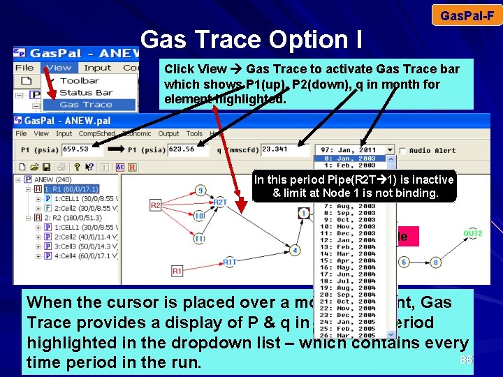 Gas. Pal-F Gas Trace Option I Click View Gas Trace to activate Gas Trace
