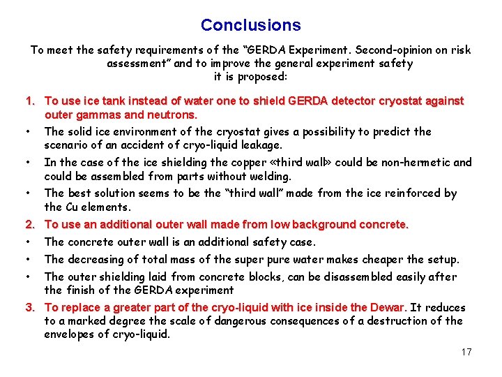 Conclusions To meet the safety requirements of the “GERDA Experiment. Second-opinion on risk assessment”