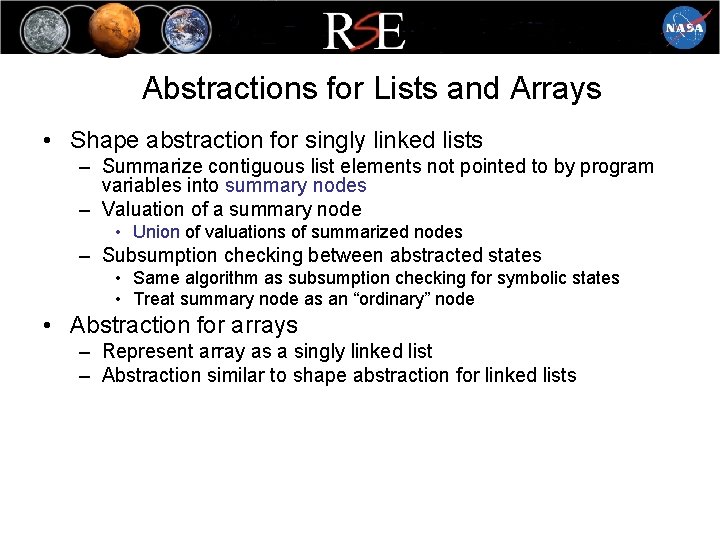 Abstractions for Lists and Arrays • Shape abstraction for singly linked lists – Summarize