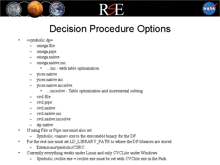 Decision Procedure Options • • +symbolic. dp= – omega. file – omega. pipe –