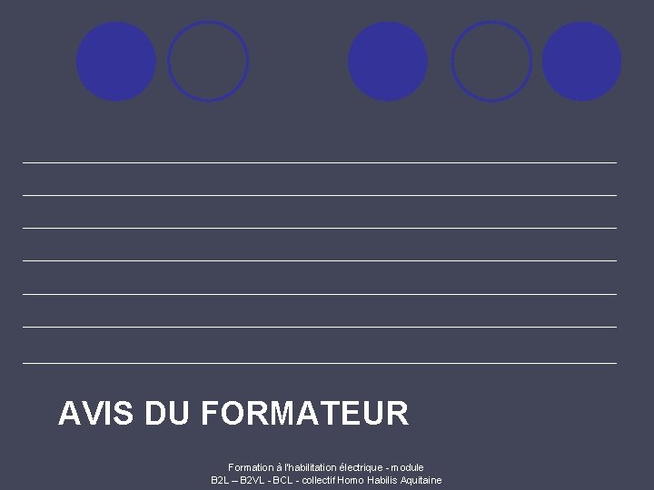 AVIS DU FORMATEUR Formation à l'habilitation électrique - module B 2 L – B