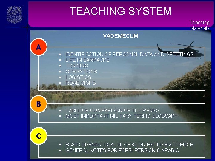 TEACHING SYSTEM Teaching Materials VADEMECUM A § § § B IDENTIFICATION OF PERSONAL DATA