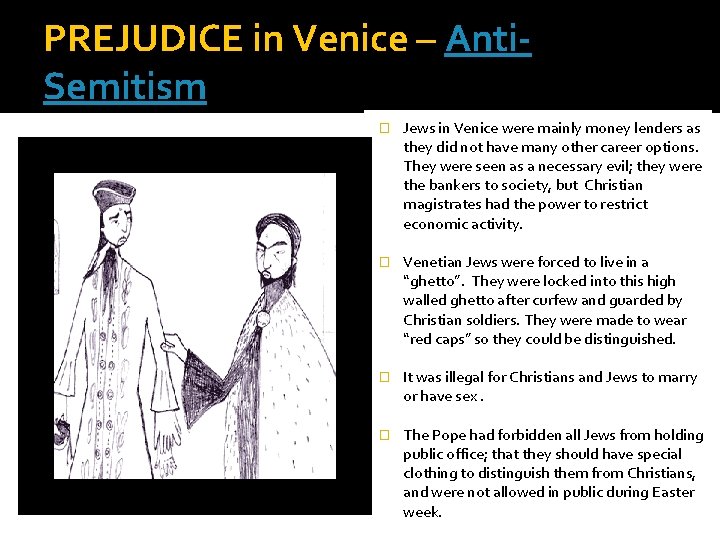 PREJUDICE in Venice – Anti. Semitism � Jews in Venice were mainly money lenders