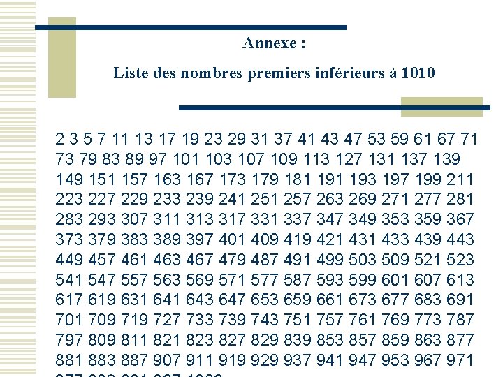 Annexe : Liste des nombres premiers inférieurs à 1010 2 3 5 7 11