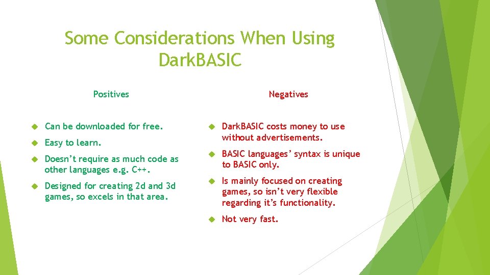 Some Considerations When Using Dark. BASIC Negatives Positives Dark. BASIC costs money to use Some Considerations When Using Dark. BASIC Negatives Positives Dark. BASIC costs money to use