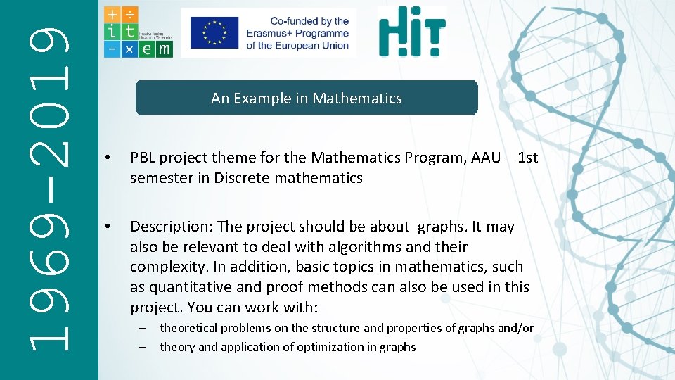 1969 -2019 An Example in Mathematics • PBL project theme for the Mathematics Program,