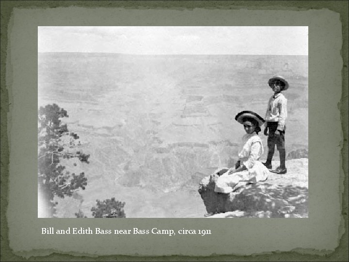 Bill and Edith Bass near Bass Camp, circa 1911 