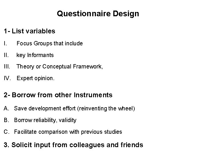 Questionnaire Design 1 - List variables I. Focus Groups that include II. key Informants