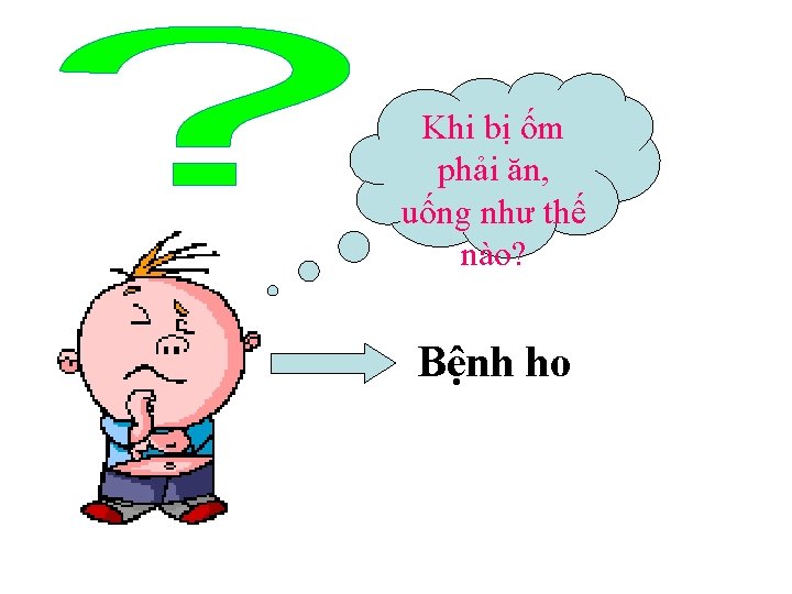Khi bị ốm phải ăn, uống như thế nào? Bệnh ho 