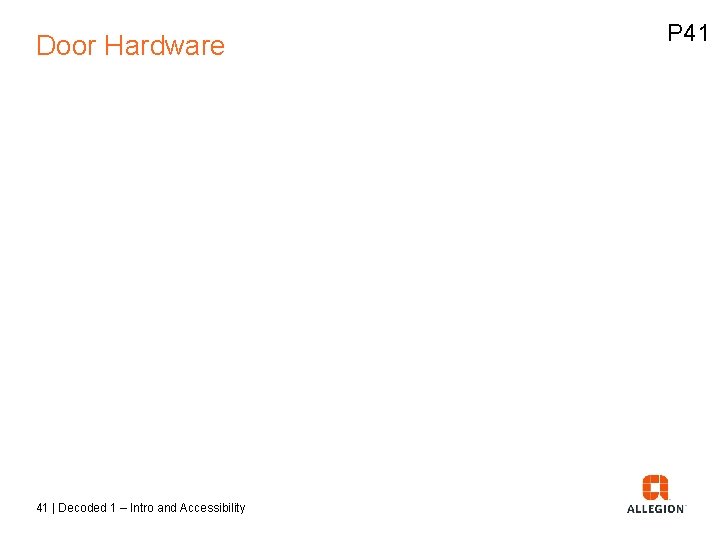 Door Hardware 41 | Decoded 1 – Intro and Accessibility P 41 