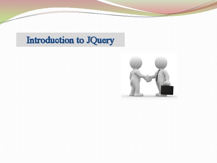 Introduction to JQuery 