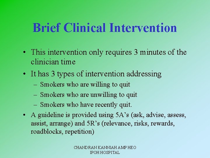 Brief Clinical Intervention • This intervention only requires 3 minutes of the clinician time