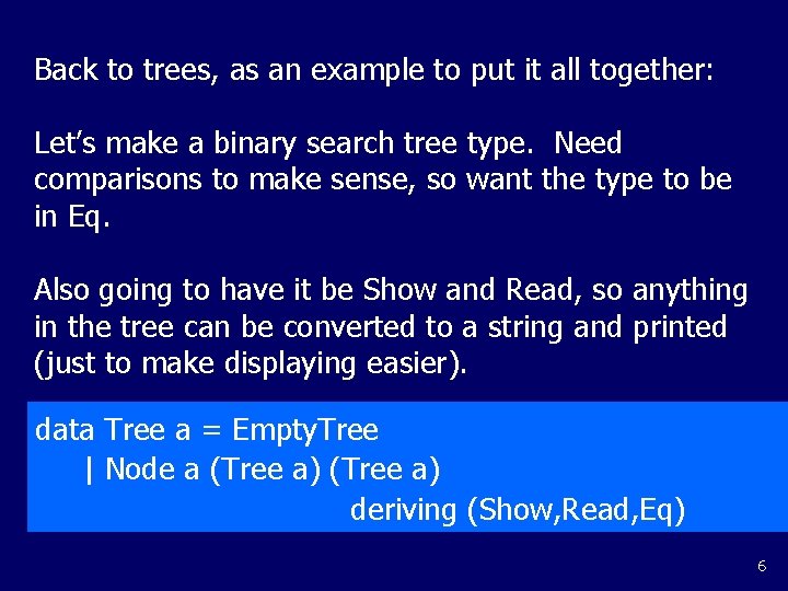 Back to trees, as an example to put it all together: Let’s make a
