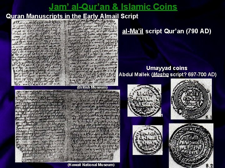 Jam’ al-Qur’an & Islamic Coins Quran Manuscripts in the Early Almail Script al-Ma’il script