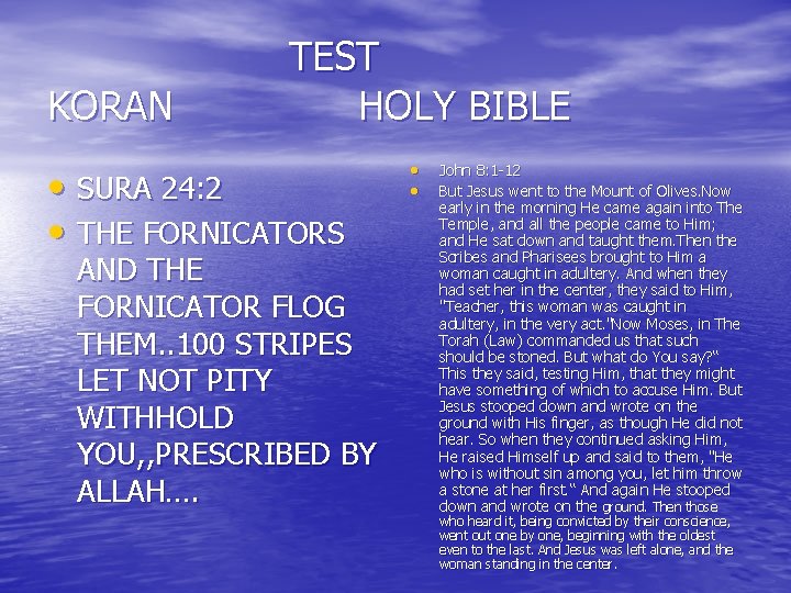  TEST KORAN HOLY BIBLE • SURA 24: 2 • THE FORNICATORS AND THE