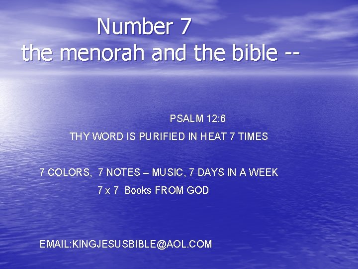  Number 7 the menorah and the bible -PSALM 12: 6 THY WORD IS