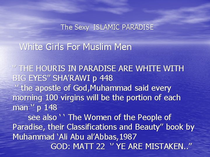  The Sexy ISLAMIC PARADISE White Girls For Muslim Men ‘’ THE HOURIS IN