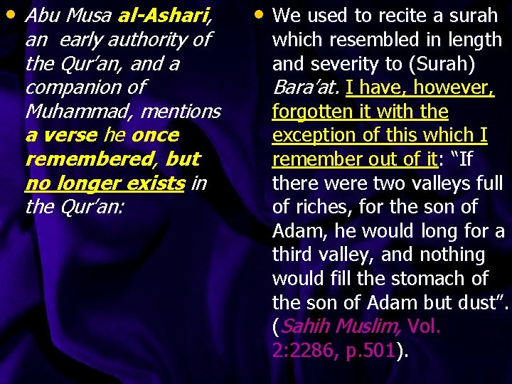  • Abu Musa al-Ashari, an early authority of the Qur’an, and a companion