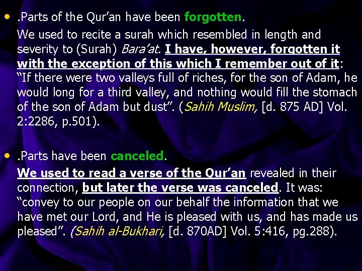  • . Parts of the Qur’an have been forgotten. We used to recite