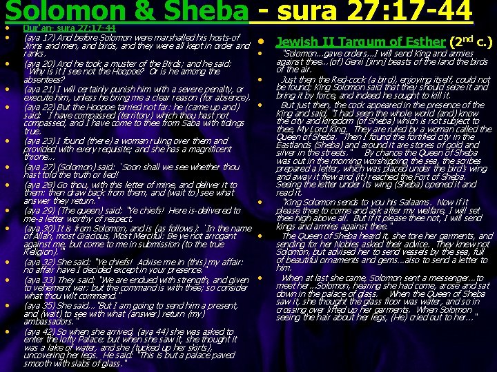 Solomon & Sheba - sura 27: 17 -44 • • • • Qur'an- sura