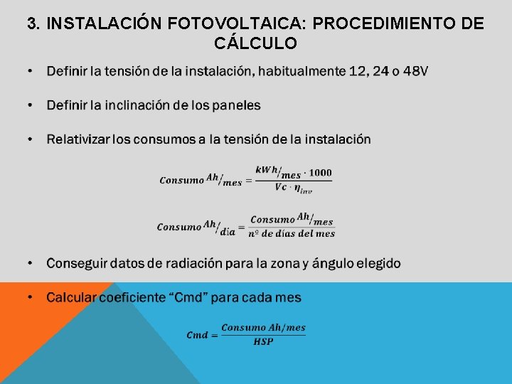 3. INSTALACIÓN FOTOVOLTAICA: PROCEDIMIENTO DE CÁLCULO 