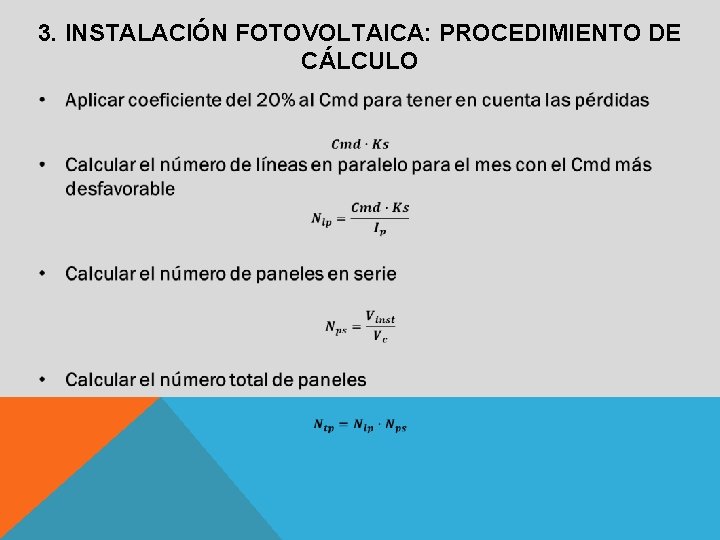 3. INSTALACIÓN FOTOVOLTAICA: PROCEDIMIENTO DE CÁLCULO 