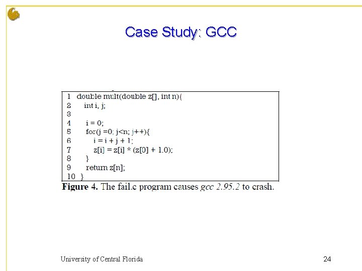 Case Study: GCC University of Central Florida 24 