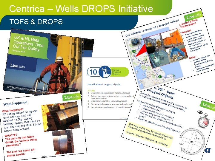 Centrica – Wells DROPS Initiative TOFS & DROPS 5 