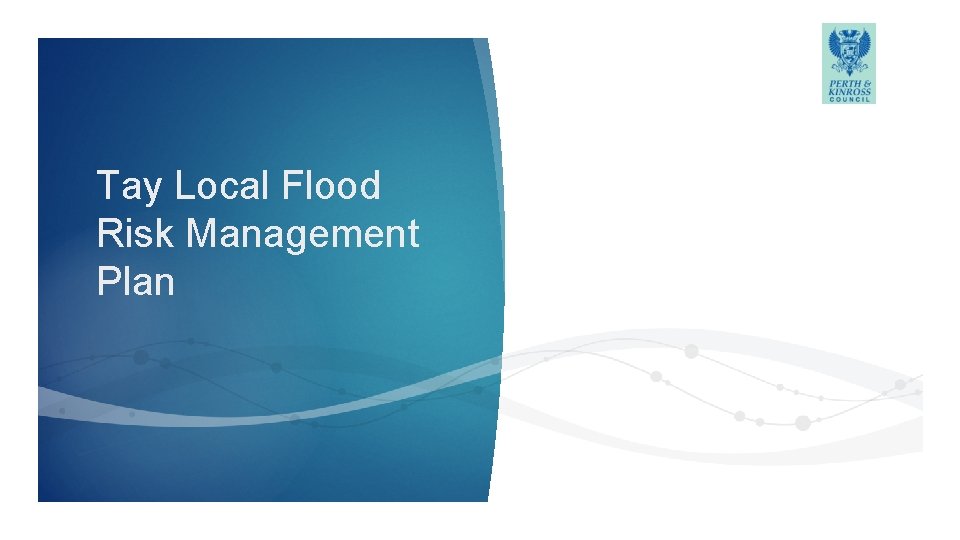 Tay Local Flood Risk Management Plan 