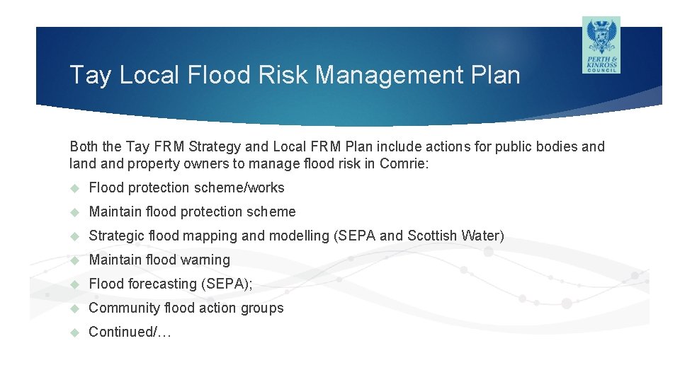Tay Local Flood Risk Management Plan Both the Tay FRM Strategy and Local FRM