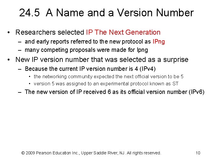 24. 5 A Name and a Version Number • Researchers selected IP The Next