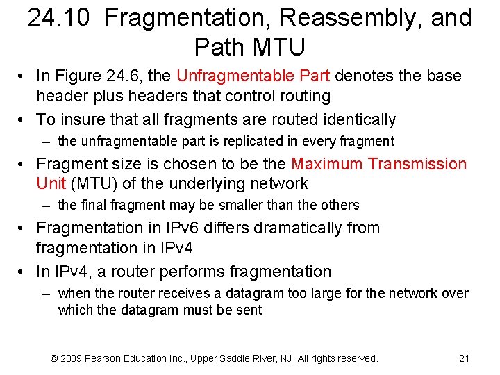 24. 10 Fragmentation, Reassembly, and Path MTU • In Figure 24. 6, the Unfragmentable