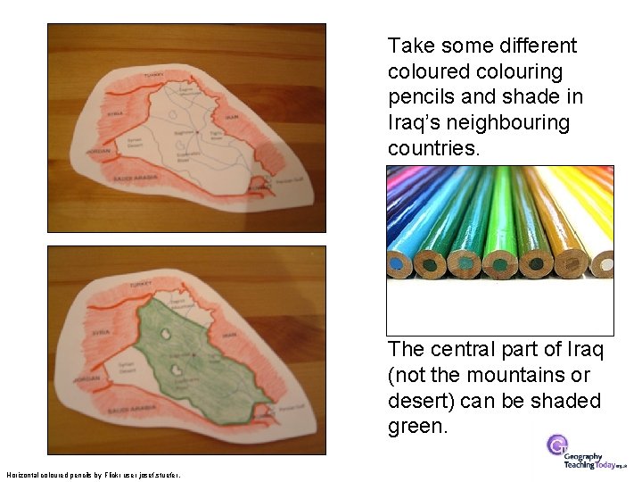 Take some different coloured colouring pencils and shade in Iraq’s neighbouring countries. The central