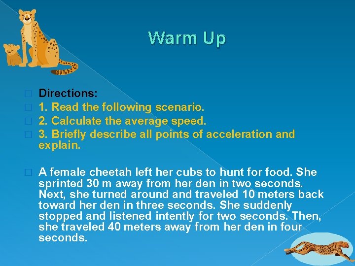 Warm Up � � Directions: 1. Read the following scenario. 2. Calculate the average