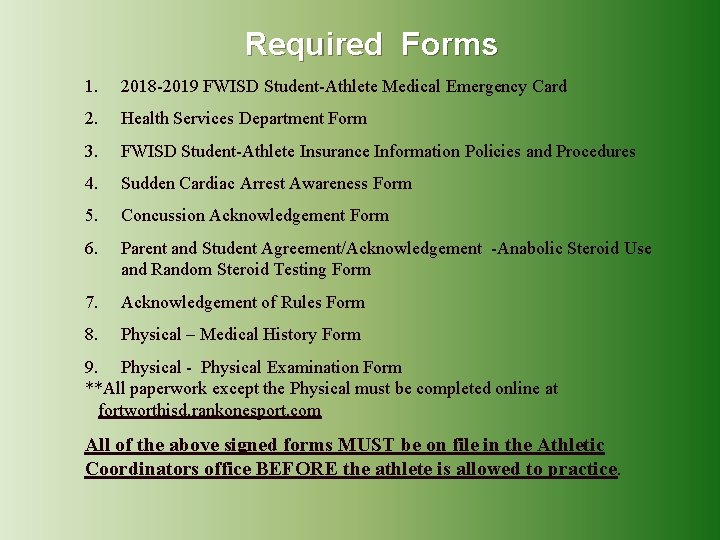 Required Forms 1. 2018 -2019 FWISD Student-Athlete Medical Emergency Card 2. Health Services Department