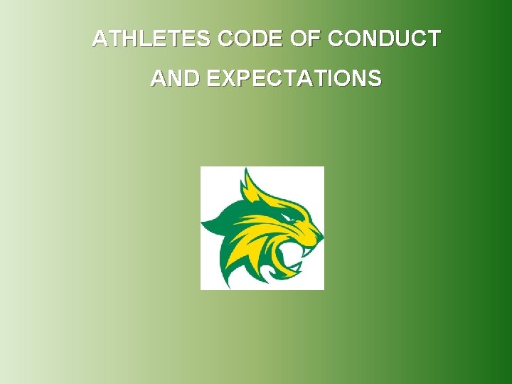 ATHLETES CODE OF CONDUCT AND EXPECTATIONS 