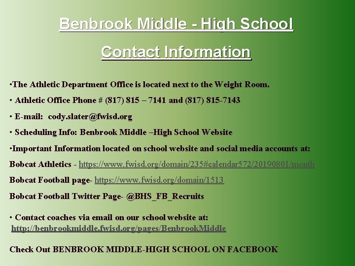 Benbrook Middle - High School Contact Information • The Athletic Department Office is located