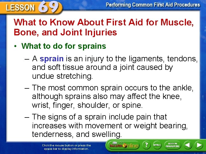 What to Know About First Aid for Muscle, Bone, and Joint Injuries • What